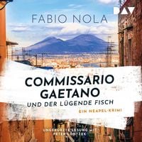 Produktbild: Commissario Gaetano und der l&uuml;gende Fisch. Ein Neapel-Krimi
