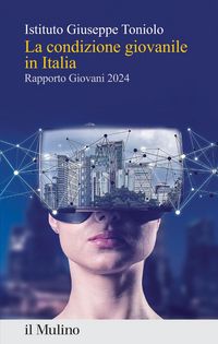Produktbild: La condizione giovanile in Italia. Rapporto giovani 2024