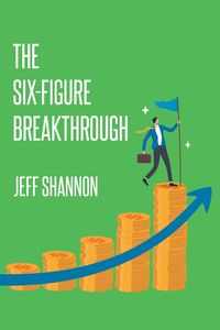 Produktbild: The Six-Figure Breakthrough
