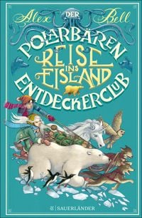 Produktbild: Der Polarb&auml;ren-Entdeckerclub 1 - Reise ins Eisland