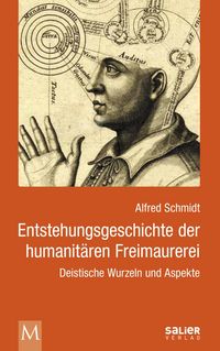 Produktbild: Entstehungsgeschichte der humanit&auml;ren Freimaurerei
