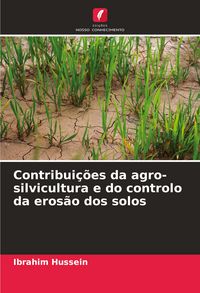 Produktbild: Contribui&ccedil;&otilde;es da agro-silvicultura e do controlo da eros&atilde;o dos solos