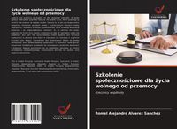 Produktbild: Szkolenie spo&iquest;eczno&iquest;ciowe dla &iquest;ycia wolnego od przemocy
