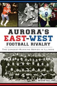 Produktbild: Aurora's East-West Football Rivalry