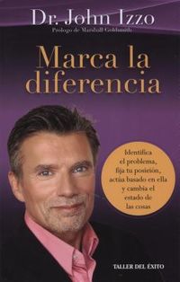 Produktbild: Marca La Diferencia Identifica El Problema, Fija Tu Posicion, Actua Basado En Ella y Cambia El Estado de Las Cosas.