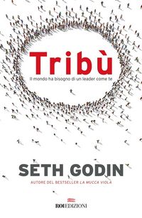 Produktbild: Trib&ugrave;. Il mondo ha bisogno di un leader come te