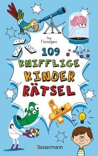 '109 knifflige Kinderrätsel. Ab 8 Jahren' von 'Ivy Finnegan' - Buch