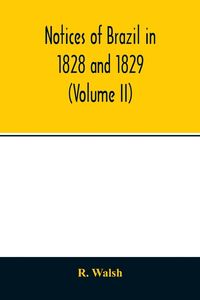 Produktbild: Notices of Brazil in 1828 and 1829 (Volume II)