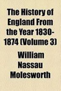 Produktbild: The History of England from the Year 1830-1874 (Volume 3)
