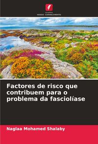 Produktbild: Factores de risco que contribuem para o problema da fasciol&iacute;ase