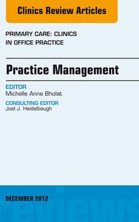 Produktbild: Practice Management, An Issue of Primary Care Clinics in Office Practice