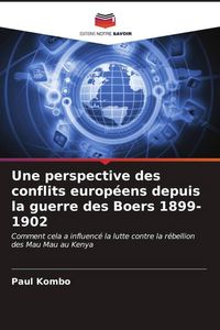 Produktbild: Une perspective des conflits europ&eacute;ens depuis la guerre des Boers 1899-1902