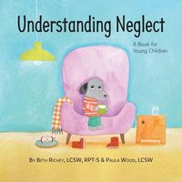 Produktbild: Understanding Neglect: A Book for Young Children