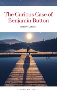 Produktbild: The Curious Case of Benjamin Button (ReadOn Classics)
