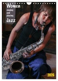 Produktbild: Women singing and playing Jazz (Wandkalender 2026 DIN A4 hoch), CALVENDO Monatskalender