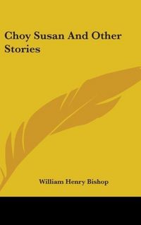 Produktbild: Bishop, W: Choy Susan And Other Stories