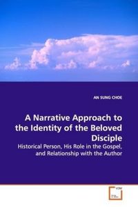 Produktbild: CHOE, A: A Narrative Approach to the Identity of the Beloved