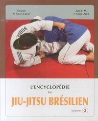 Produktbild: L'encyclop&eacute;die du jiu-jitsu br&eacute;silien. Tome 2