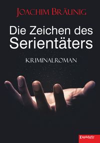 Produktbild: Die Zeichen des Serient&auml;ters