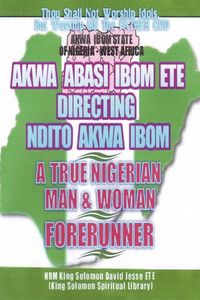 Produktbild: NDITO AKWA IBOM STATE - A TRUE NIGERIAN MAN AND WOMAN