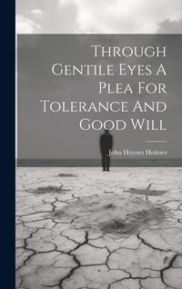 Produktbild: Through Gentile Eyes A Plea For Tolerance And Good Will