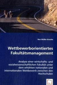 Produktbild: M&uuml;ller-Knoche, R: Wettbewerborientiertes Fakult&auml;tsmanagement