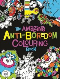 Produktbild: The Amazing Anti-Boredom Colouring Book