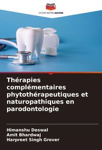 Produktbild: Th&eacute;rapies compl&eacute;mentaires phytoth&eacute;rapeutiques et naturopathiques en parodontologie