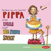 Produktbild: Pippa, die Elfe Emilia und die K&auml;sekuchenschlacht
