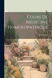 Produktbild: Cours de M&eacute;decine Homoeopathique