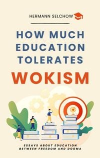 Produktbild: How much Education tolerates Wokism?