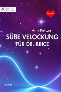 Produktbild: S&uuml;&szlig;e Verlockung f&uuml;r Dr. Brice