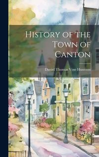 Produktbild: History of the Town of Canton