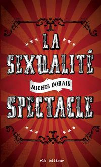 Produktbild: La sexualit&eacute; spectacle