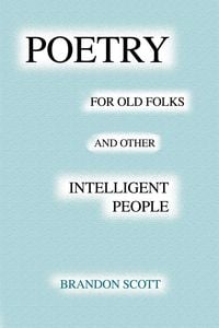 Produktbild: Poetry For Old Folks And Other Intelligent People