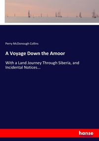 Produktbild: A Voyage Down the Amoor