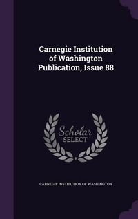 Produktbild: Carnegie Institution of Washington Publication, Issue 88
