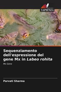 Produktbild: Sequenziamento dell'espressione del gene Mx in Labeo rohita