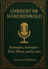 Produktbild: Unrecht im M&auml;rchenwald