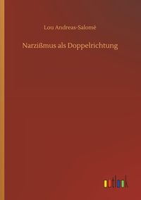 Produktbild: Narzi&szlig;mus als Doppelrichtung