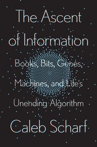 Produktbild: Scharf, C: Ascent Of Information