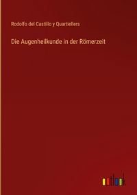 Produktbild: Die Augenheilkunde in der R&ouml;merzeit
