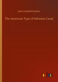 Produktbild: The American Type of Isthmian Canal