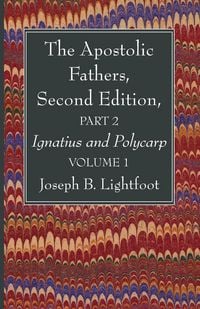 Produktbild: The Apostolic Fathers, Second Edition, Part 2, Volume 1
