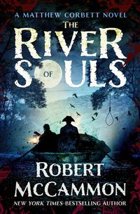 Bild vom Artikel The River of Souls vom Autor Robert McCammon