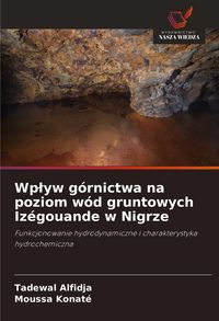 Produktbild: Wp&iquest;yw g&oacute;rnictwa na poziom w&oacute;d gruntowych Iz&eacute;gouande w Nigrze