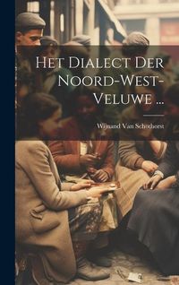 Produktbild: Het Dialect Der Noord-West-Veluwe ...