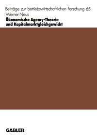 Produktbild: &Ouml;konomische Agency-Theorie und Kapitalmarktgleichgewicht