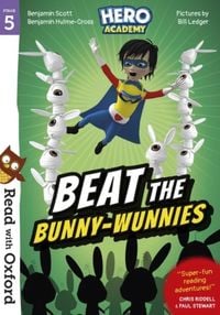 Produktbild: Read with Oxford: Stage 5: Hero Academy: Beat the Bunny-Wunnies