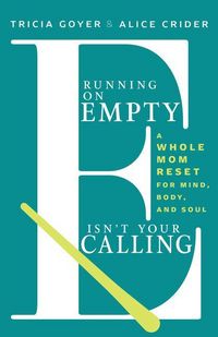Produktbild: Running on Empty Isn't Your Calling